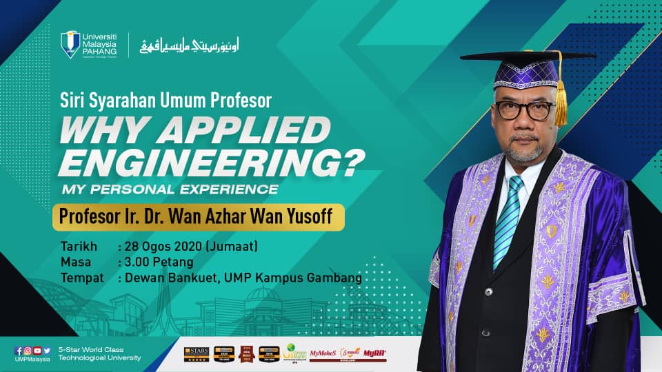 Syarahan Umum Profesor Oleh Profesor Ir. Dr. Wan Azhar Wan Yusoff